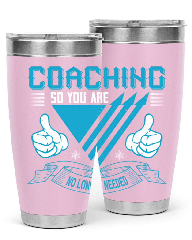 Coaching so you are no longer needed Style 42#- coaching- tumbler