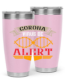 Corona Virus Be Alert Style 6#- corona virus- Tumbler