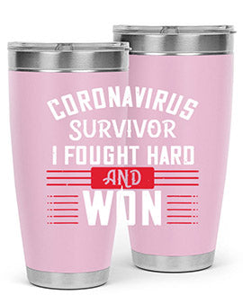 Corona Virus Survivor i fought and own Style 4#- corona virus- Tumbler