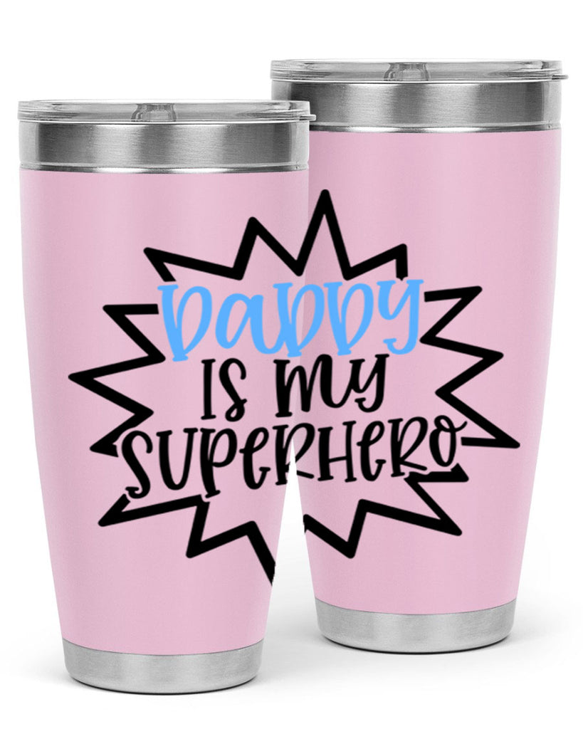 Daddy Is My Superhero Style 101#- baby- tumbler