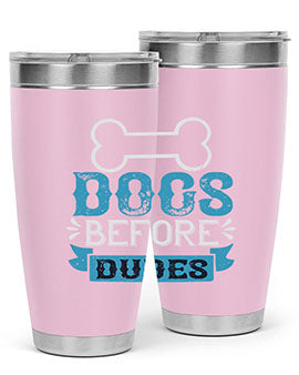 Dogs Before Dudes Style 215#- dog- Tumbler