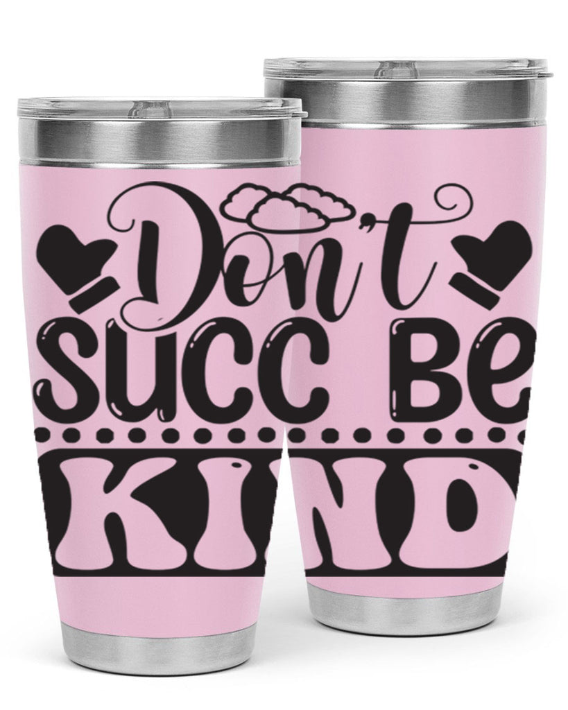 Dont succ be kind 96#- winter- Tumbler