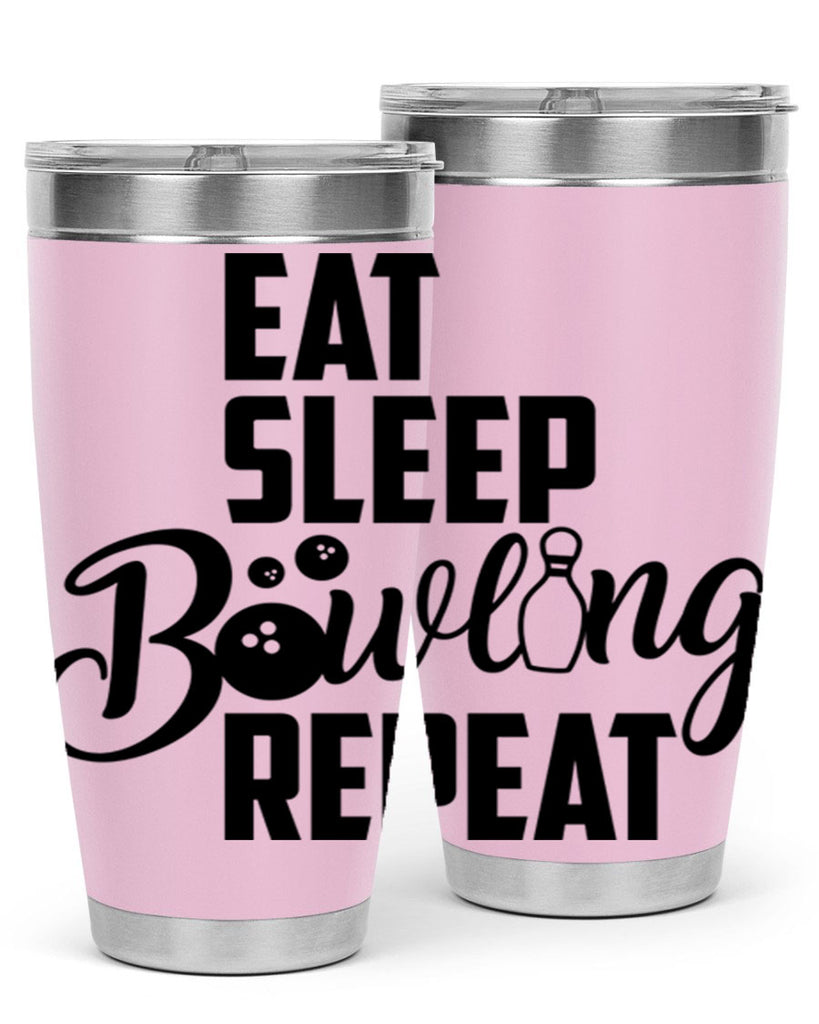 Eat Sleep Bowling Repeat 1322#- bowlig- Tumbler