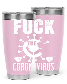 Fuck the CORONAVIRUS Style 39#- corona virus- Tumbler