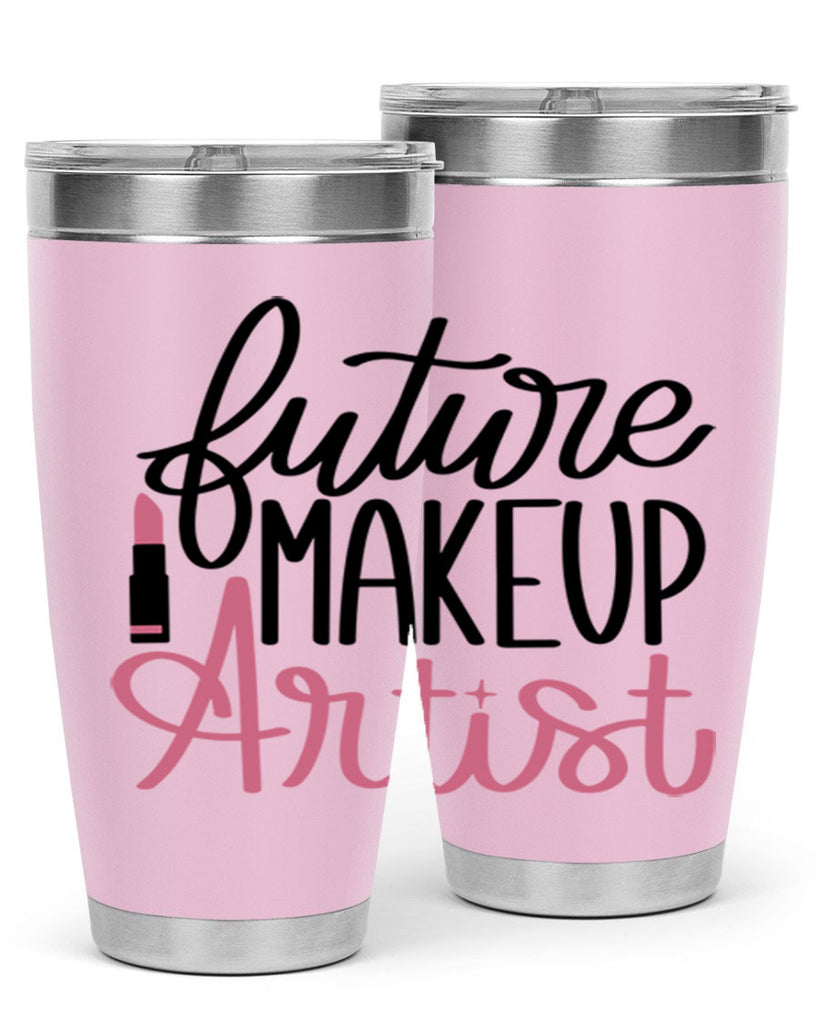 Future Makeup Artist Style 99#- make up- Tumbler