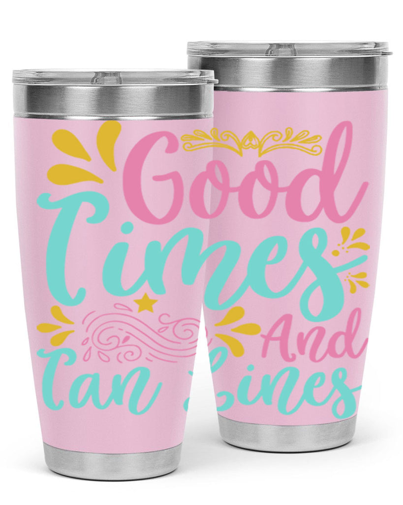 GOOD TIMES AND TAN LINES Style 65#- summer- Tumbler
