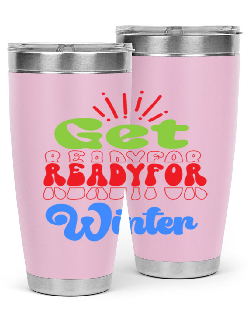 Get readyfor winter 115#- winter- Tumbler