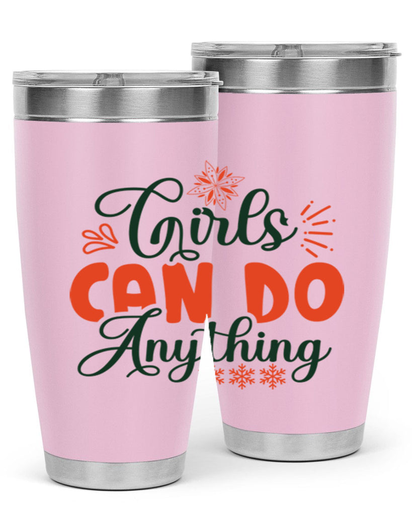 Girls Can Do Anything 116#- winter- Tumbler