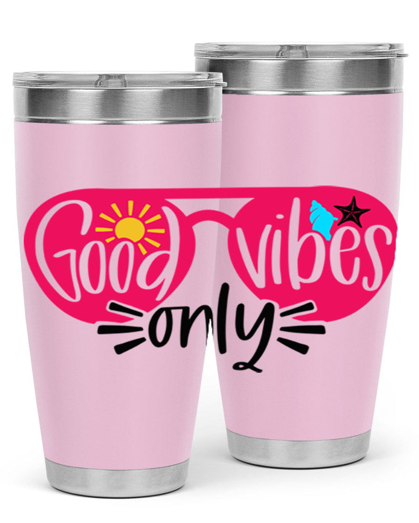 Good Vibes Only Style 42#- summer- Tumbler