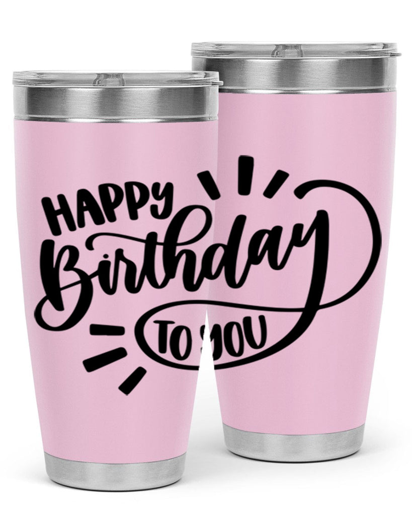 Happy Birthday To You Style 4#- birthday- tumbler
