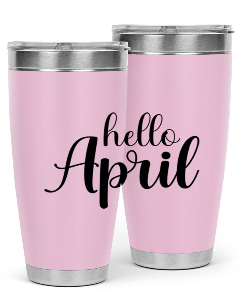 Hello april  219#- spring- Tumbler