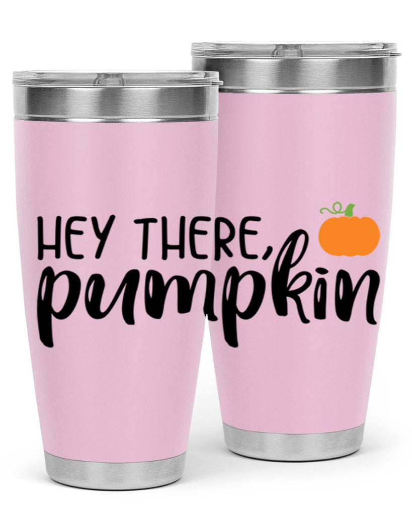 Hey There Pumpkin 308#- fall- Tumbler