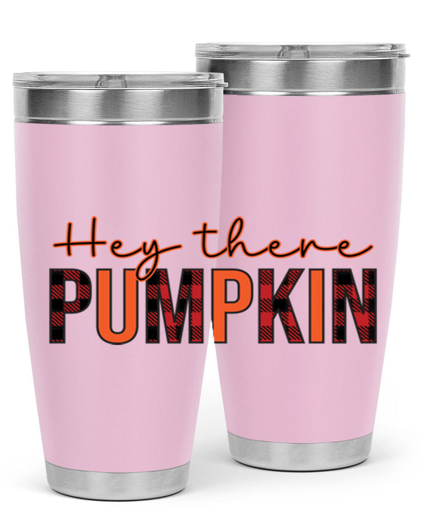 Hey there pumpkin 306#- fall- Tumbler