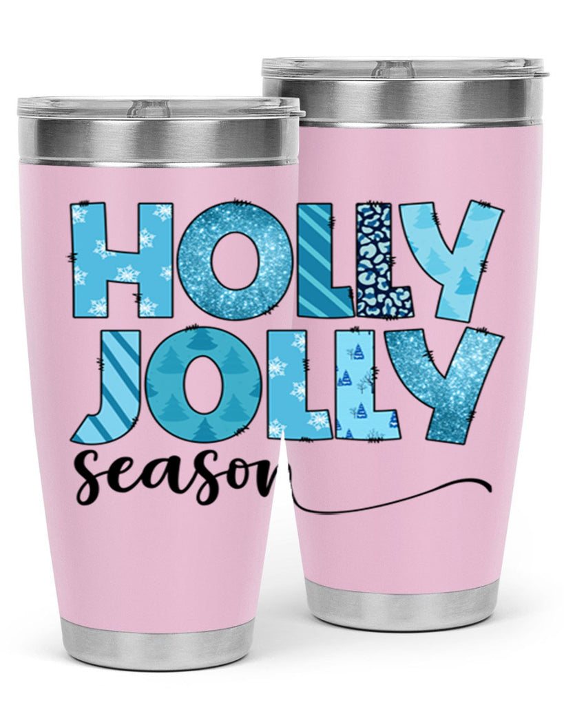Holly Jolly season 193#- winter- Tumbler