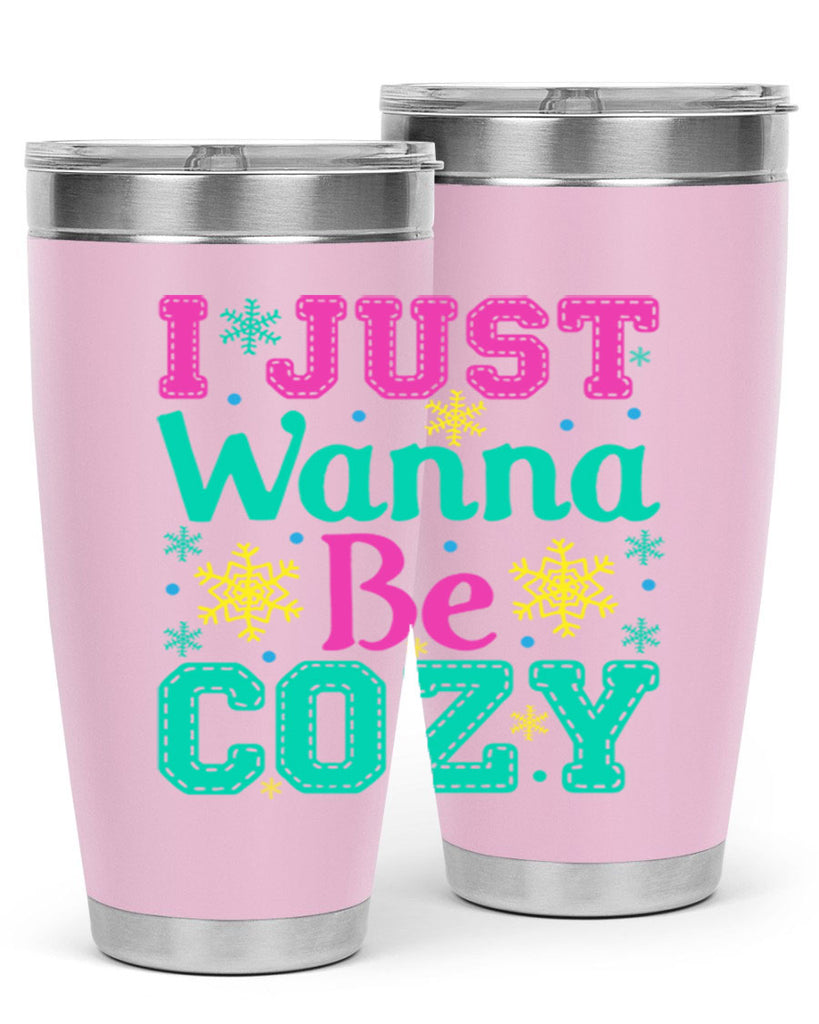 I Just Wanna Be CozyWinter 241#- winter- Tumbler