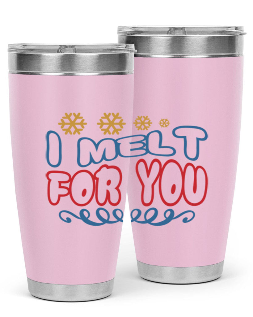 I Melt for You 247#- winter- Tumbler