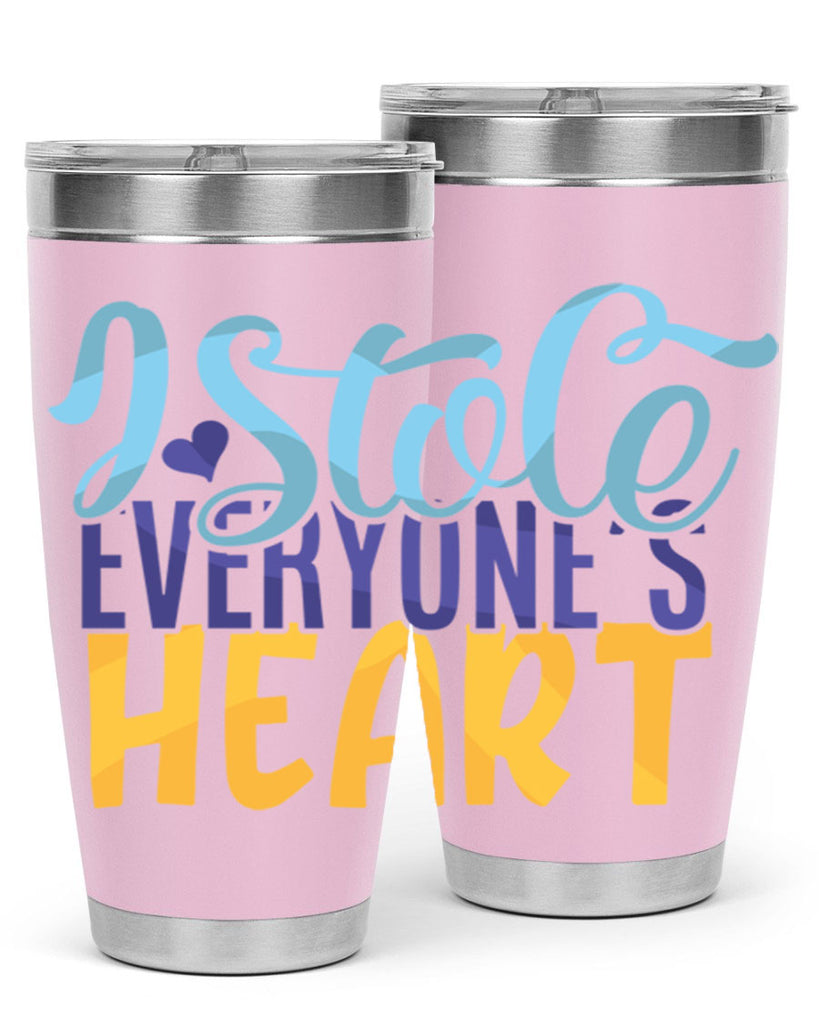 I Stole Everyones Heart Style 247#- baby- tumbler