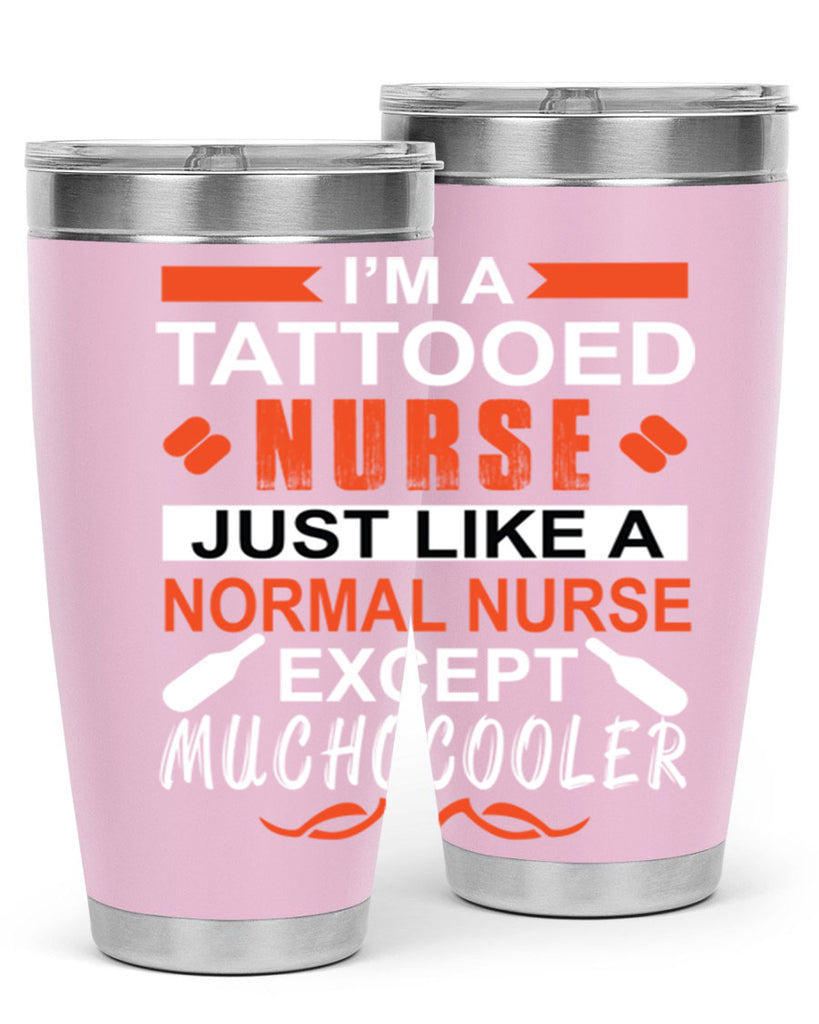 I am tattooed nurse Style 325#- nurse- tumbler