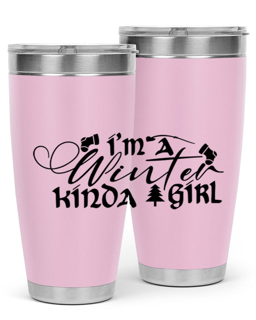 I m A Winter Kinda Girl 230#- winter- Tumbler