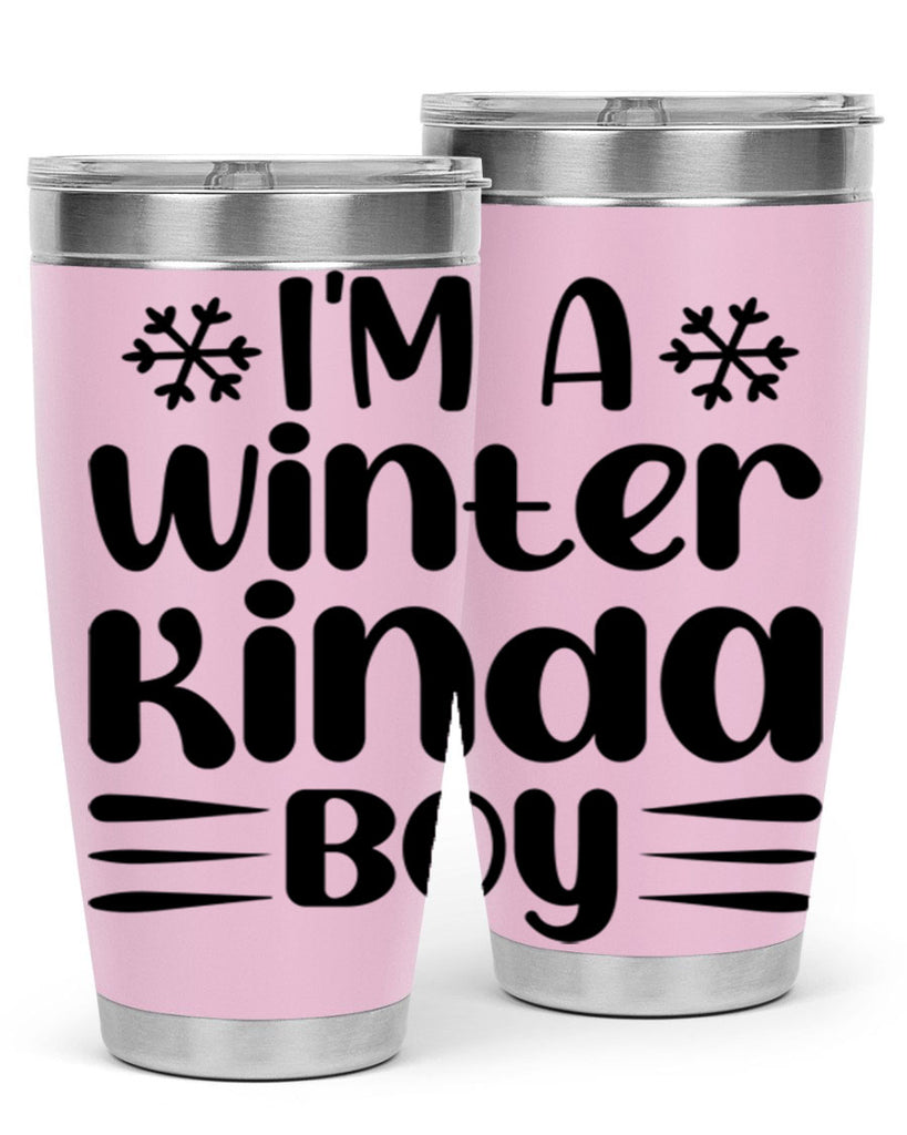 I m a Winter Kinda 244#- winter- Tumbler