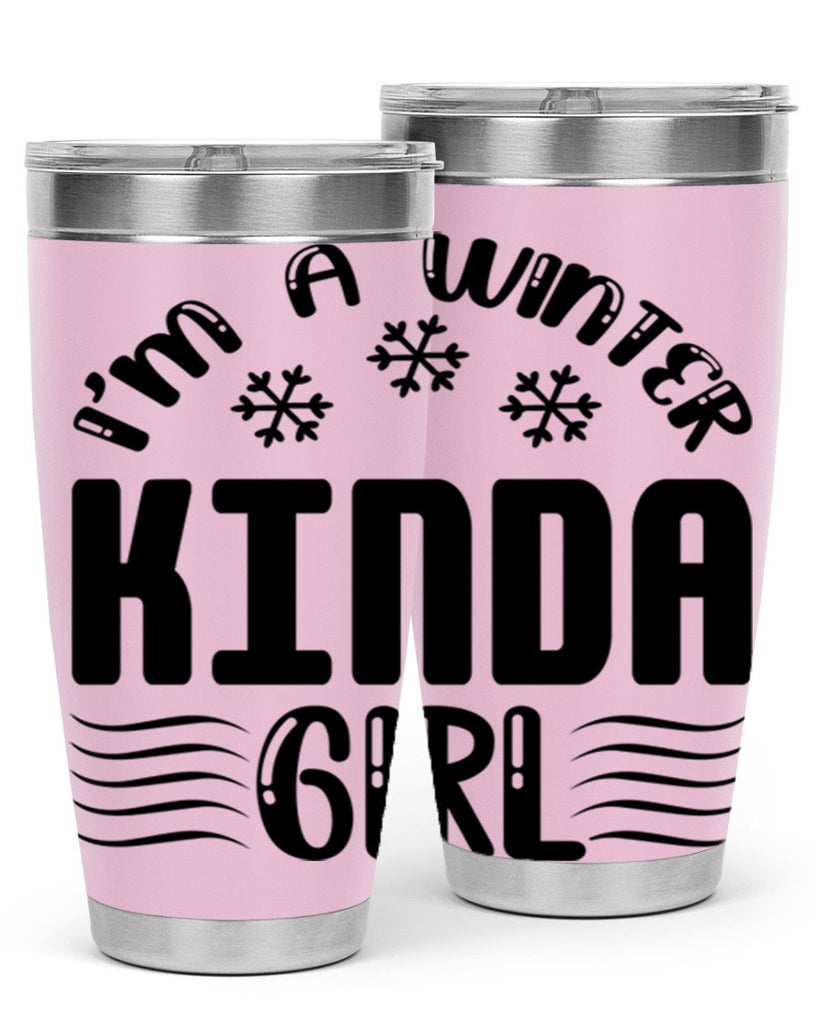 I m a Winter Kinda 245#- winter- Tumbler