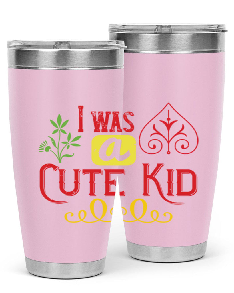 I was a cute kid Style 32#- baby- Tumbler