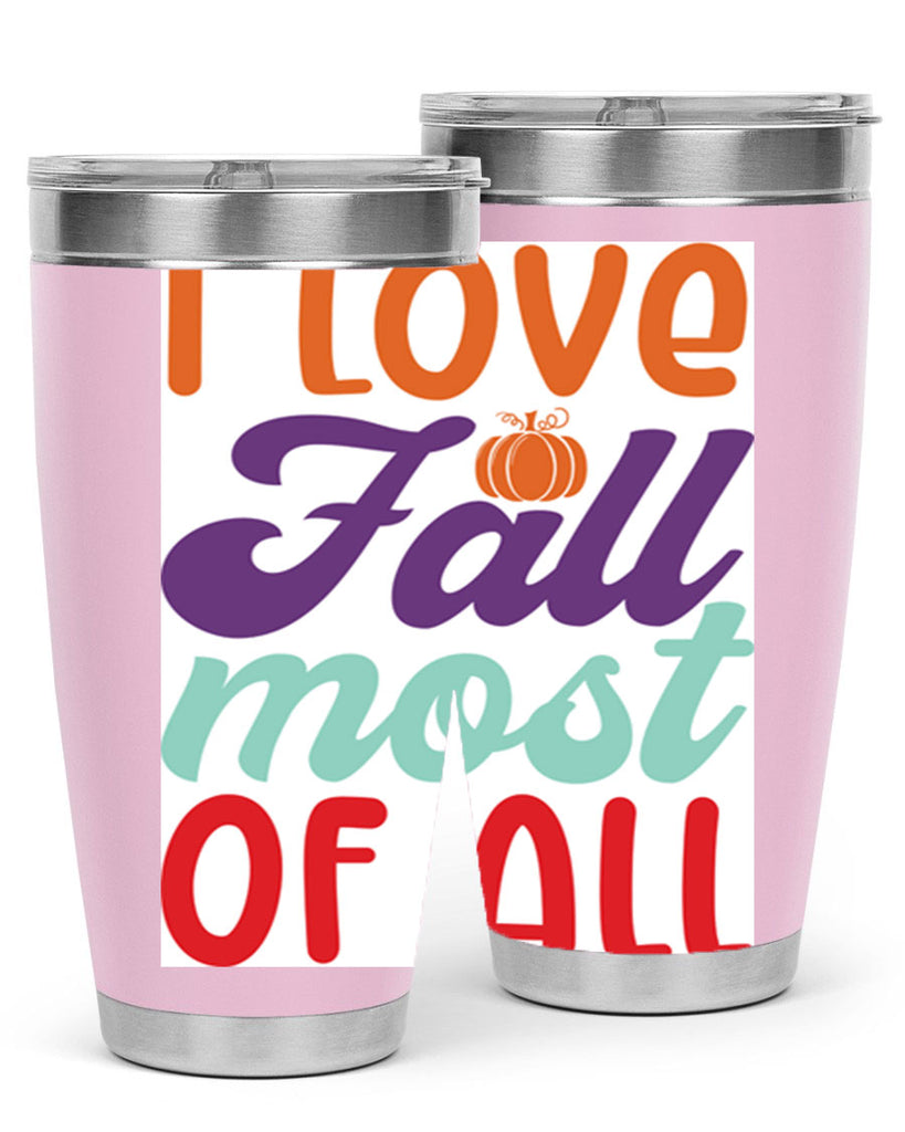 ILoveFallMostof 347#- fall- Tumbler