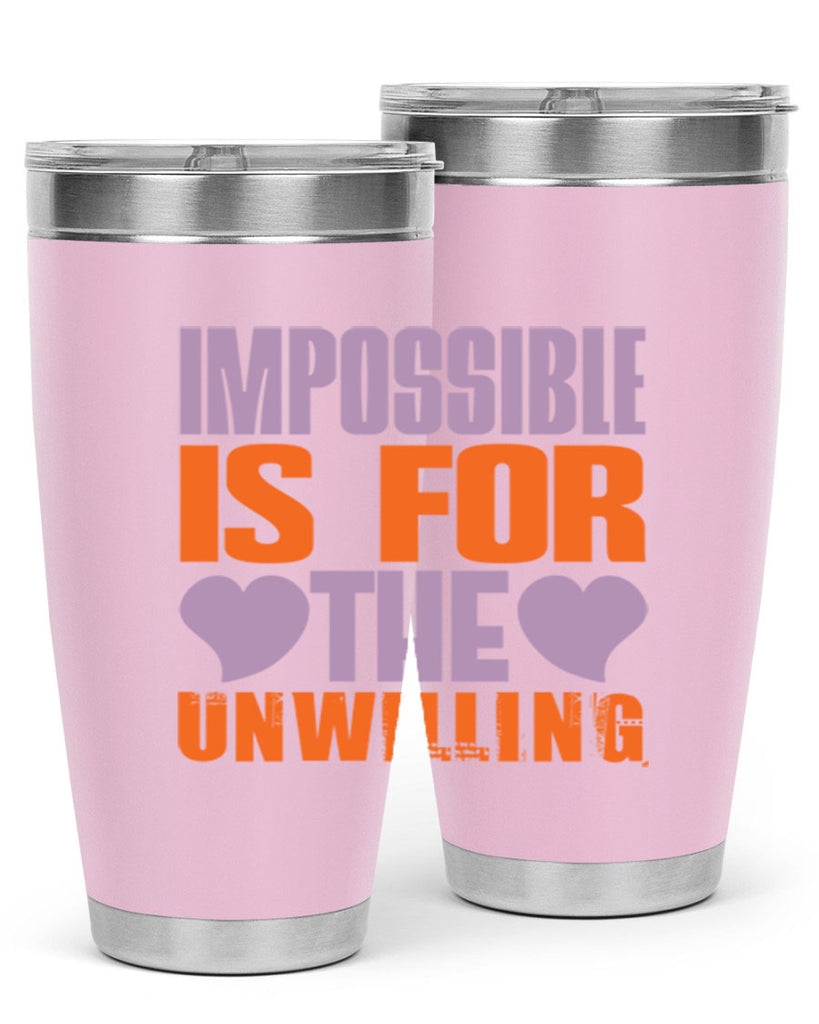 Impossible is for the unwilling Style 26#- cleaner- tumbler