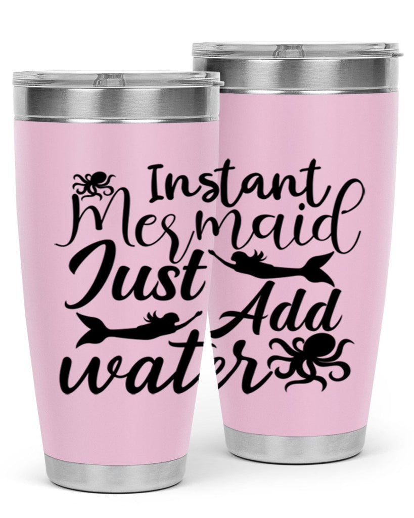 Instant Mermaid Just Add Water 270#- mermaid- Tumbler