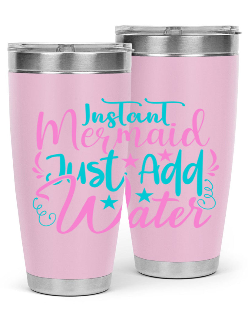 Instant Mermaid Just Add Water 271#- mermaid- Tumbler