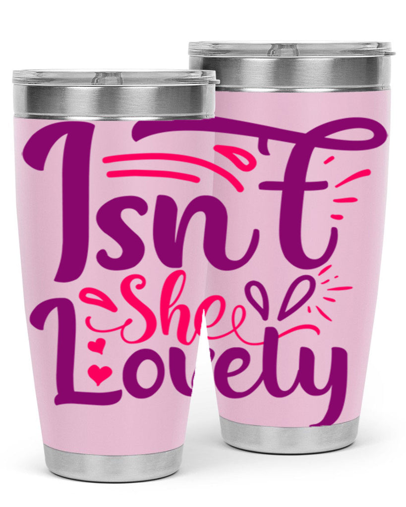 Isnt She Lovely Style 238#- baby- tumbler