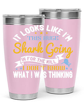 It looks like I’m this huge shark going in for the kill…I don’t know what I was thinking Style 60#- shark  fish- Tumbler
