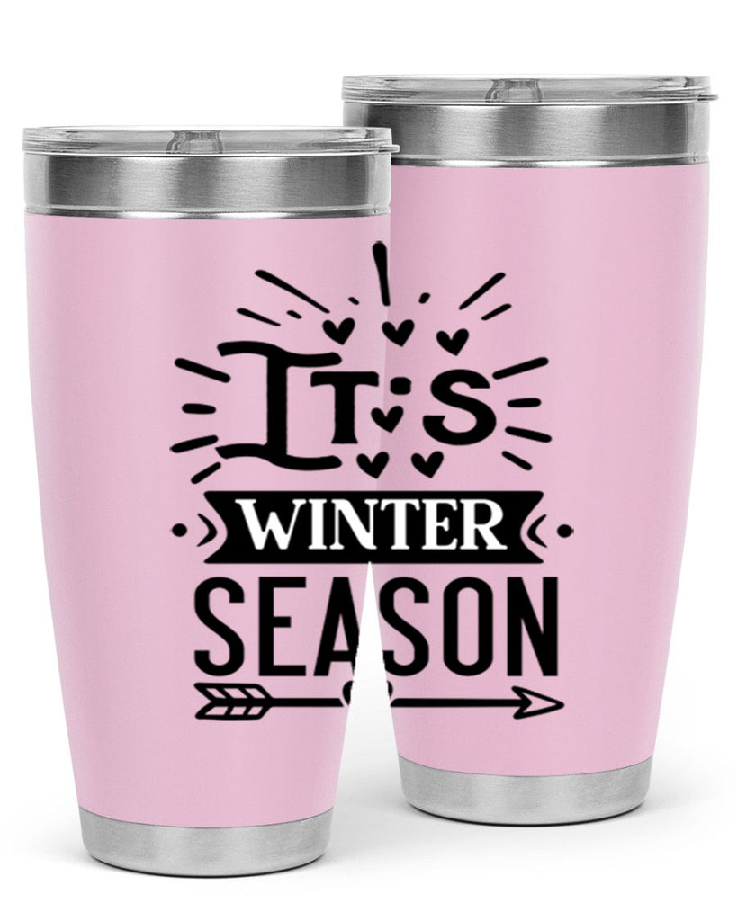 Its Winter Season 268#- winter- Tumbler