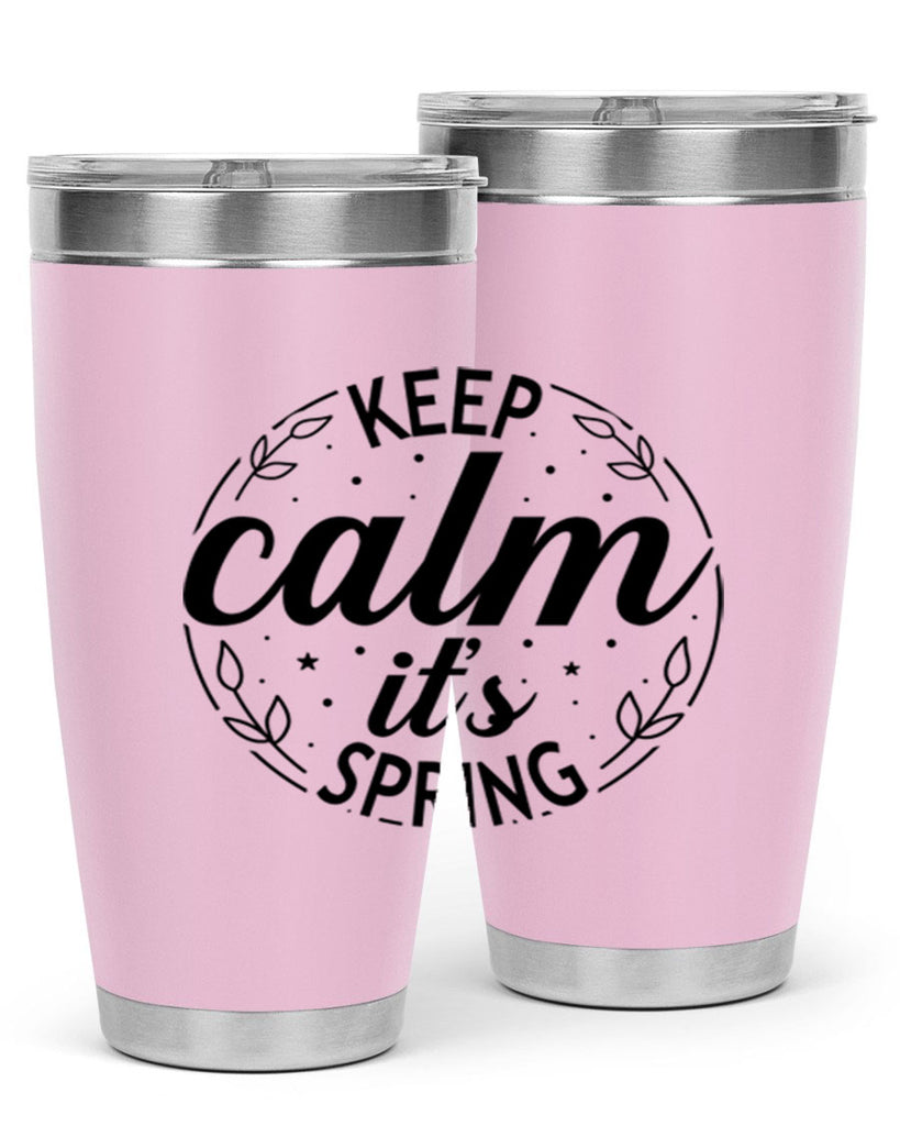 Keep calm its spring  294#- spring- Tumbler