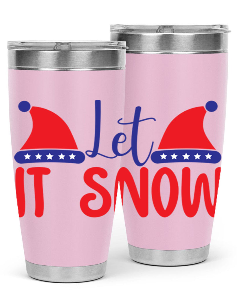 Let It Snow 289#- winter- Tumbler