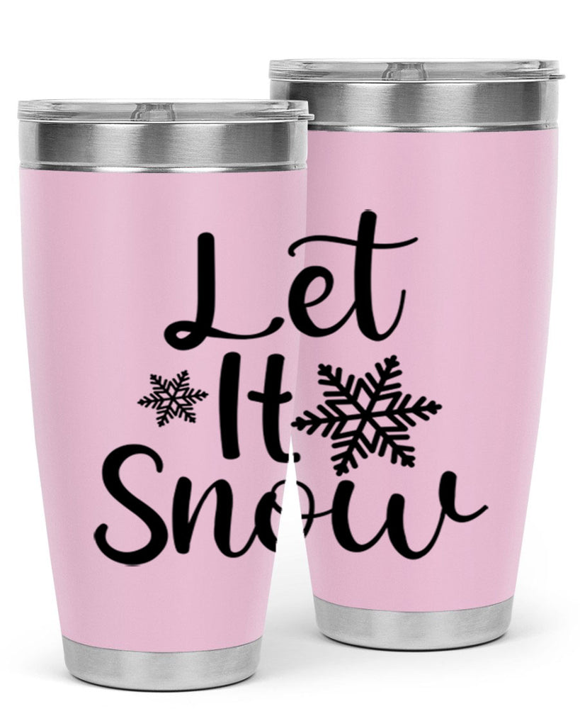 Let It Snow 294#- winter- Tumbler