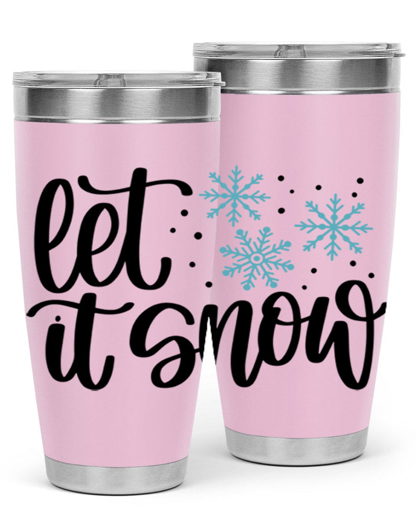 Let It Snow 343#- winter- Tumbler