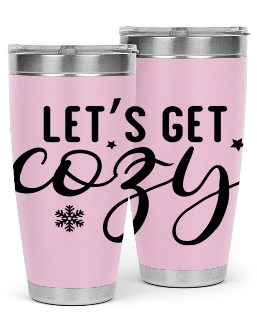 Lets Get Cozy287#- winter- Tumbler