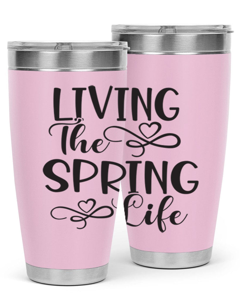 Living the spring life323#- spring- Tumbler