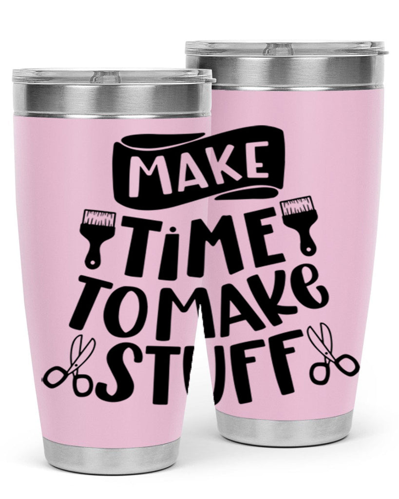 Make Time To Make Stuff 12#- crafting- Tumbler