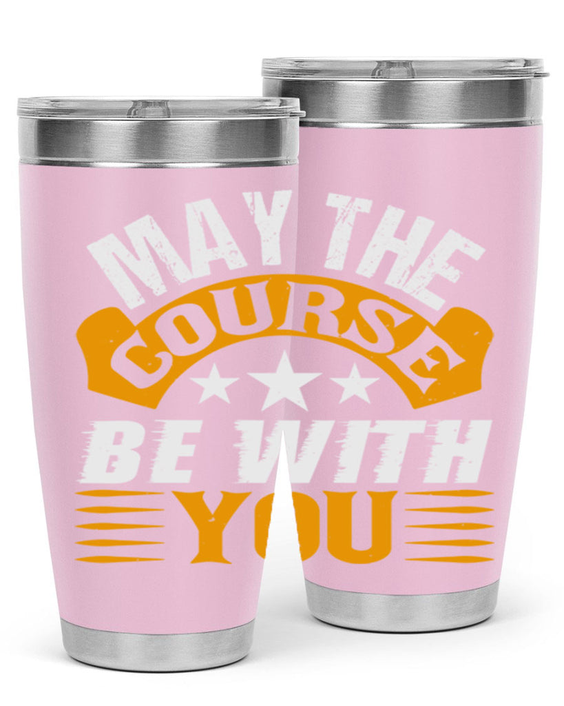 May the course be with you 43#- farming and gardening- Tumbler