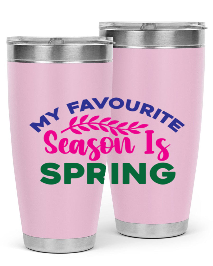 My Favourite Season Is Spring 345#- spring- Tumbler