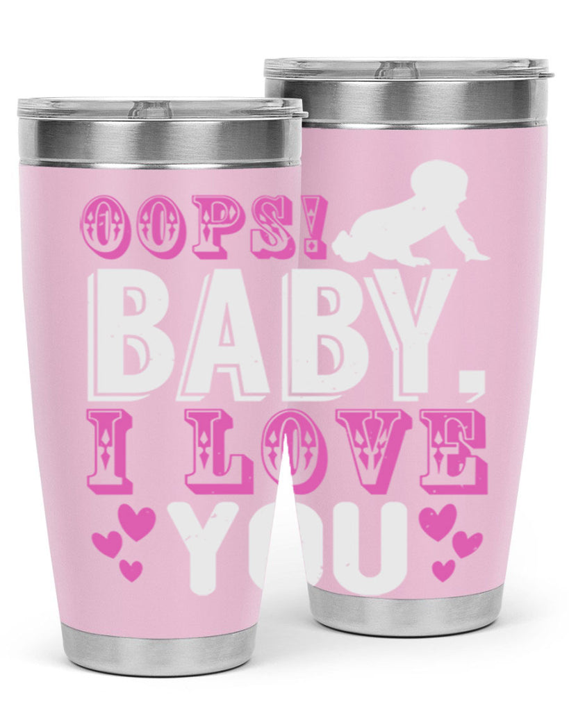 Oops Baby I love You Style 183#- baby- tumbler