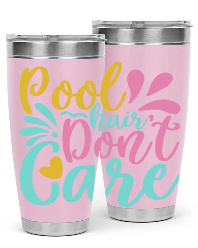 POOL HAIR DONT CARE Style 6#- summer- Tumbler