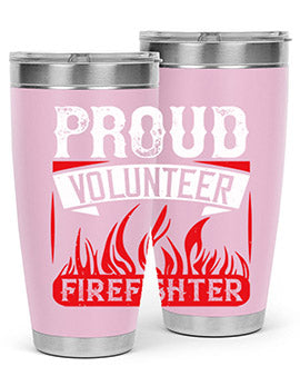 Proud Volunteer Firefighter Style 35#- volunteer- Tumbler