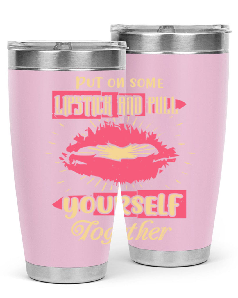 Put on some lipstick and pull yourself together Style 188#- make up- Tumbler