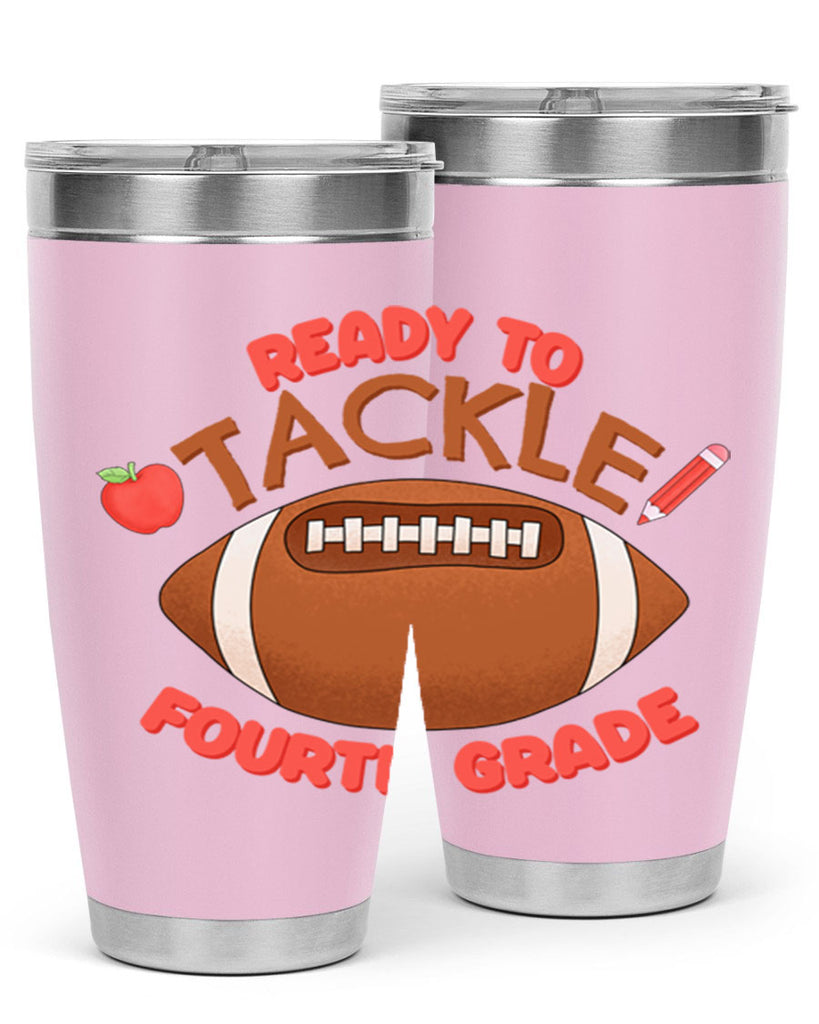 Ready to tackle 4th Grade 23#- 4th  grade- Tumbler