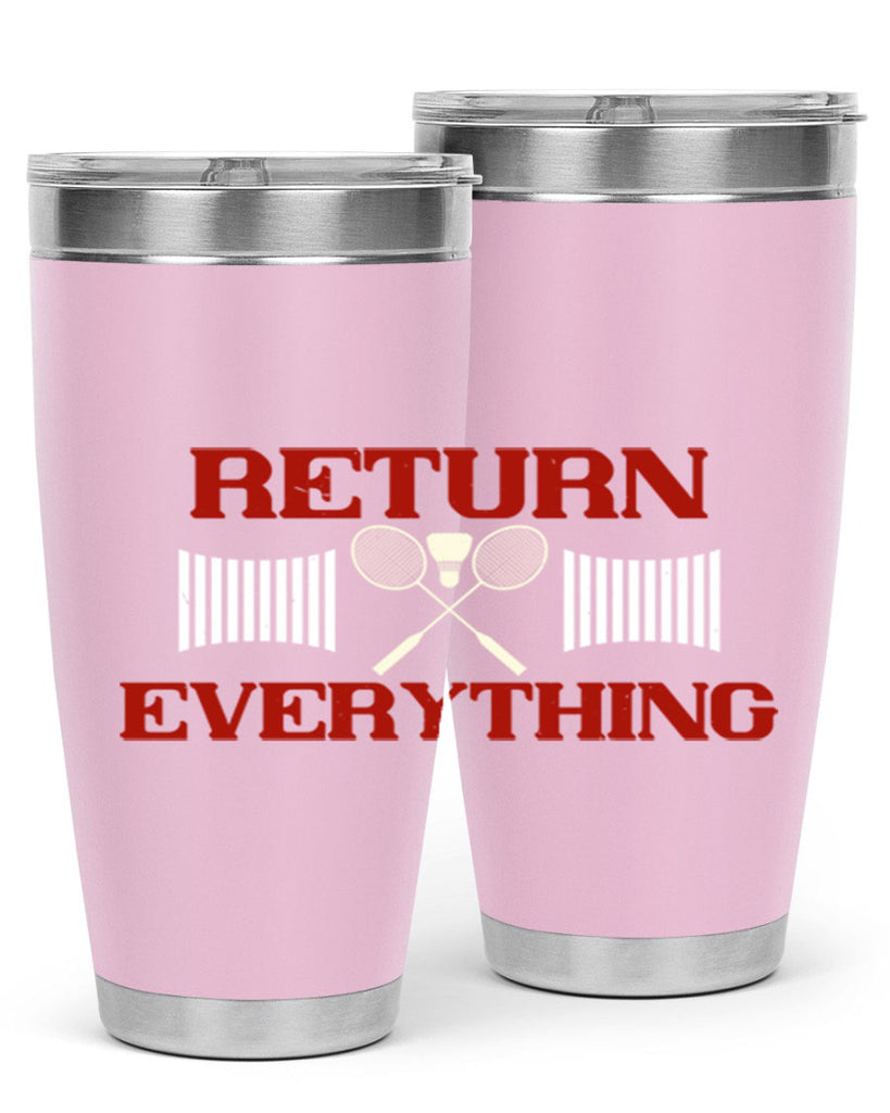Return Everything 1892#- badminton- Tumbler