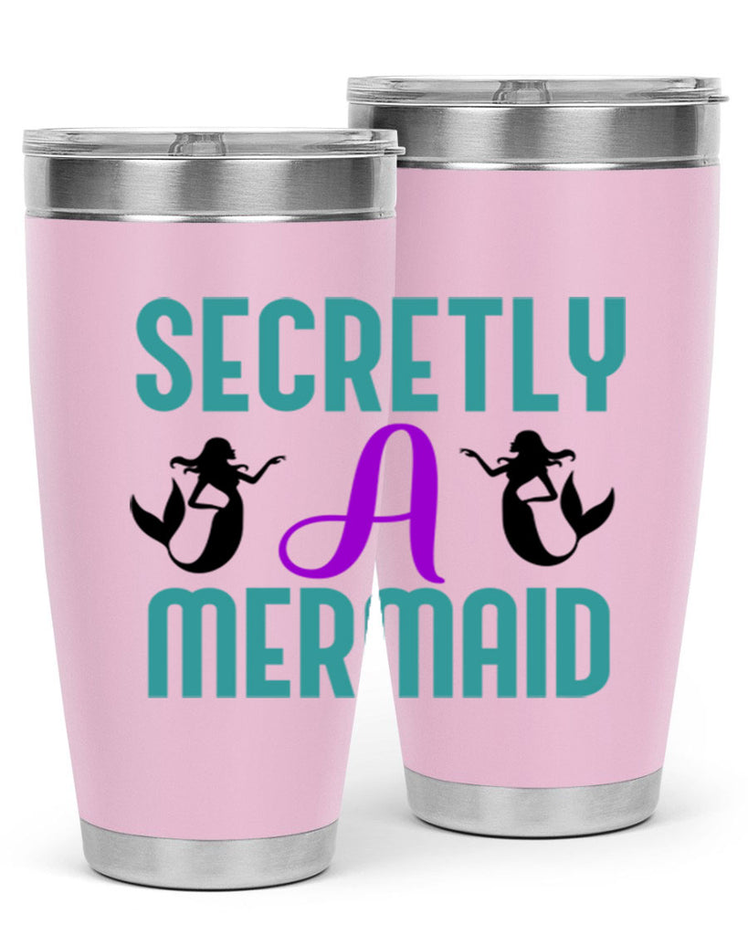 Secretly A Mermaid 578#- mermaid- Tumbler