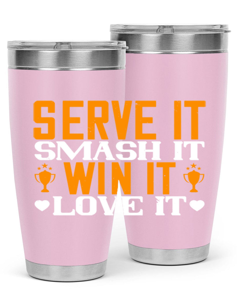 Serve it smash it win it love it 1883#- badminton- Tumbler